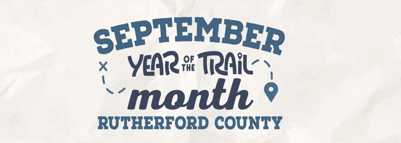 Year of the Trail, Rutherford County